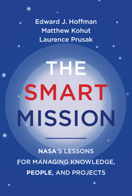 THE SMART MISSION – MANAGING KNOWLEDGE – PEOPLE AND PROJECTS